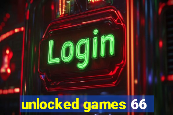 unlocked games 66